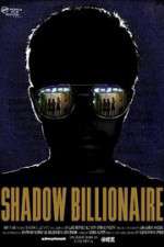 Watch Shadow Billionaire Nowvideo