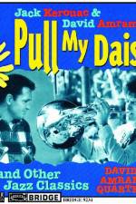 Watch Pull My Daisy Nowvideo