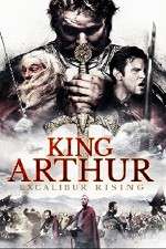 Watch King Arthur Excalibur Rising Nowvideo