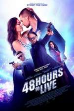Watch 48 Hours to Live Nowvideo