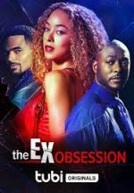 Watch The Ex Obsession Nowvideo