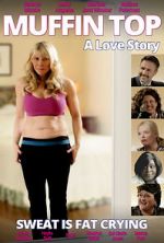 Watch Muffin Top: A Love Story Nowvideo