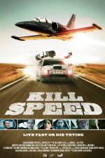 Watch Kill Speed Nowvideo