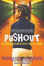 Watch Pushout: The Criminalization of Black Girls in Schools Nowvideo