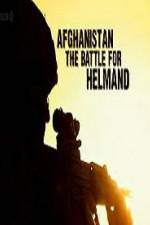 Watch Afghanistan The Battle For Helmand Nowvideo