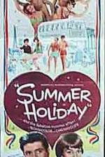 Watch Summer Holiday Nowvideo