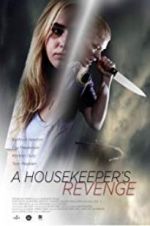 Watch A Housekeeper\'s Revenge Nowvideo