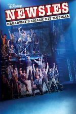 Watch Disney\'s Newsies: The Broadway Musical! Nowvideo