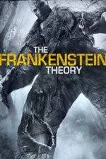 Watch The Frankenstein Theory Nowvideo