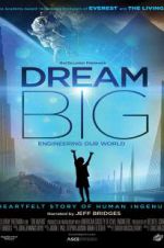 Watch Dream Big: Engineering Our World Nowvideo
