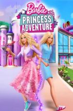 Watch Barbie Princess Adventure Nowvideo