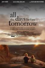 Watch All the Days Before Tomorrow Nowvideo