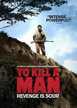Watch To Kill a Man Nowvideo