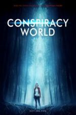 Watch Conspiracy World Nowvideo