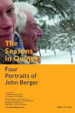 Watch The Seasons in Quincy: Four Portraits of John Berger Nowvideo