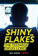 Watch Shiny_Flakes: The Teenage Drug Lord Nowvideo