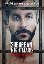 Watch Suburban Nightmare: Chris Watts Nowvideo