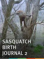 Watch Sasquatch Birth Journal 2 Nowvideo