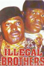Watch Illegal Brothers Nowvideo