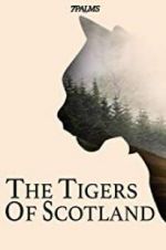 Watch The Tigers of Scotland Nowvideo