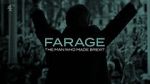 Watch Farage: The Man Who Made Brexit Nowvideo