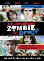Watch All American Zombie Drugs Nowvideo