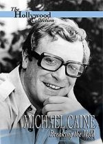 Watch Michael Caine: Breaking the Mold Nowvideo