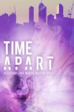 Watch Time Apart Nowvideo