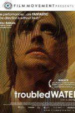 Watch Troubled Water Nowvideo