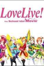 Watch Love Live! The School Idol Movie Nowvideo