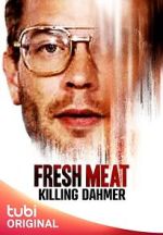 Watch Fresh Meat: Killing Dahmer (TV Special 2023) Nowvideo