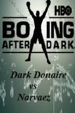 Watch HBO Boxing After Dark Donaire vs Narvaez Nowvideo