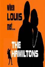 Watch When Louis Met the Hamiltons Nowvideo