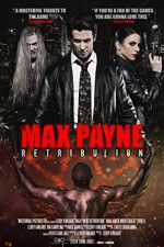 Watch Max Payne Retribution Nowvideo