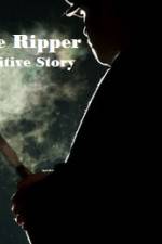 Watch Jack The Ripper The Definitive Story Nowvideo