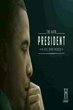 Watch The 44th President In His Own Words Nowvideo