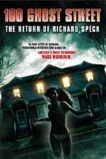 Watch 100 Ghost Street The Return Of Richard Speck Nowvideo