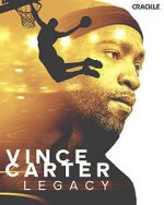 Watch Vince Carter: Legacy Nowvideo
