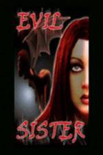 Watch Evil Sister Nowvideo