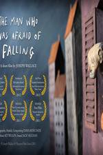 Watch The Man Who Was Afraid of Falling Nowvideo