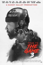 Watch True to the Game 3 Nowvideo