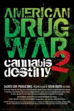 Watch American Drug War 2 Cannabis Destiny Nowvideo