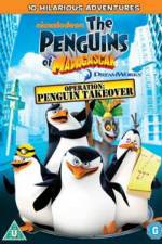 Watch The Penguins Of Madagascar Operation Penguin Takeover Nowvideo