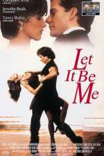 Watch Let It Be Me Nowvideo