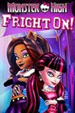 Watch Monster High: Fright On Nowvideo