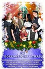 Watch The Borrowed Christmas Nowvideo
