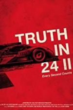 Watch Truth in 24 II: Every Second Counts Nowvideo
