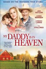 Watch My Daddy\'s in Heaven Nowvideo