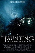 Watch A Haunting in Saginaw Michigan Nowvideo