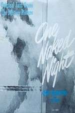 Watch One Naked Night Nowvideo